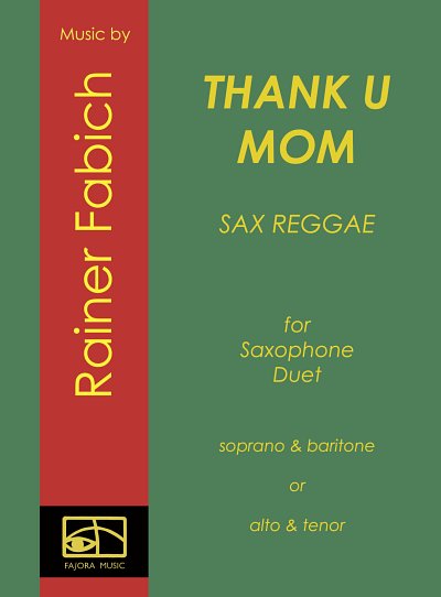 R. Fabich: Thank U Mom, 2Sax