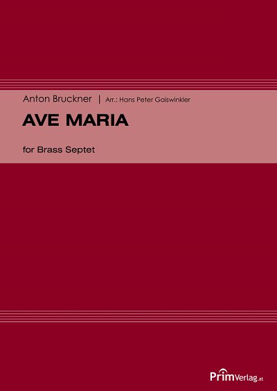 A. Bruckner: Ave Maria, Blech7 (Pa+St)