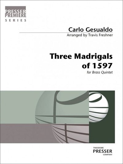C. Gesualdo di Venos: Three Madrigals , 2TrpHrnPosBp (Pa+St)