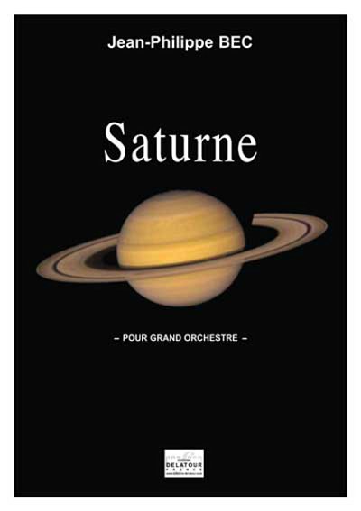 BEC Jean-Philippe: Saturne für grosse Orchester (FULL SCORE)