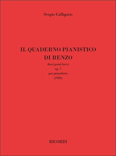 S. Calligaris: Il quaderno pianistico di Renzo op. 7, Klav