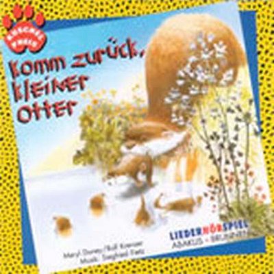 Fietz Siegfried + Krenzer Rolf: Komm Zurueck Kleiner Otter