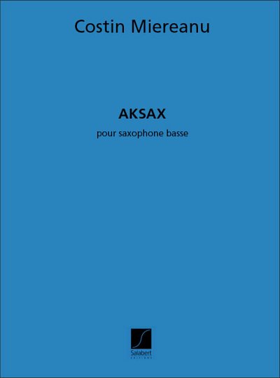 Aksax Basse Saxophone Seul, Sax (Part.)