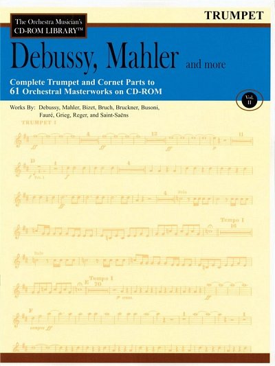 C. Debussy: Debussy, Mahler and More - Volume , Trp (CD-ROM)