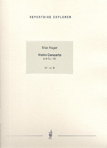 M. Reger: Konzert A-Dur op.101 für Violine und Orchester