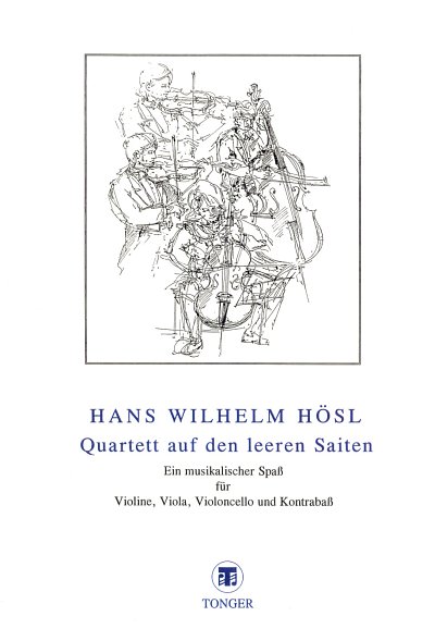 H. Hans-Wilhelm: Quartett auf den leeren Sait., 2 Violinen, 