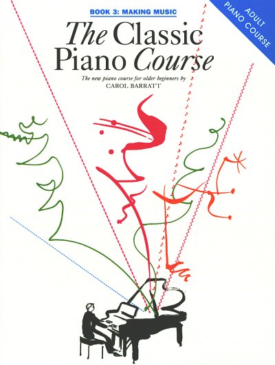 The Classic Piano Course Book 3: Making Music, Klav