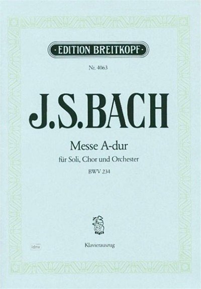 J.S. Bach: Messe A-Dur Bwv 234