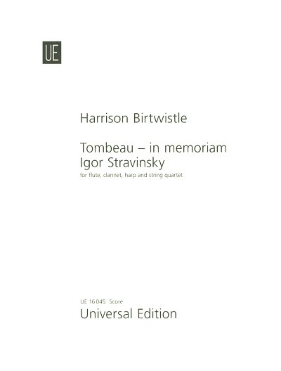 H. Birtwistle: Tombeau - in memoriam Igor Stravinsky (Part.)