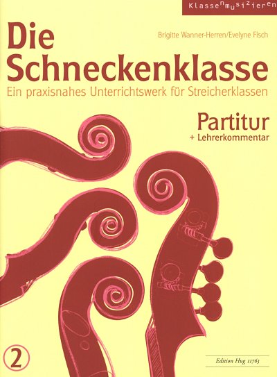 B. Wanner-Herren y otros.: Die Schneckenklasse 2
