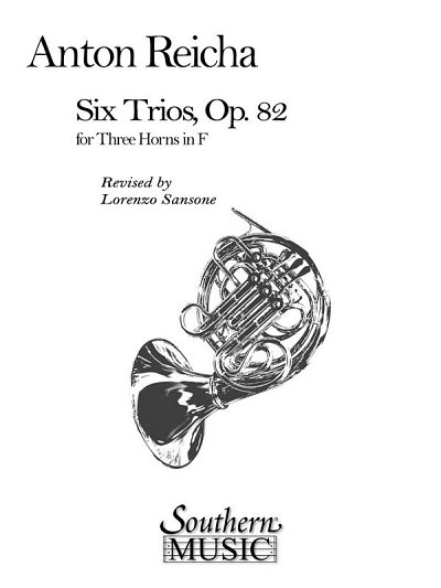 A. Reicha: Six Trios, Op. 82, 3Hrn