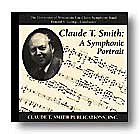 Claude T. Smith: A Symphonic Portrait, Blaso (CD)
