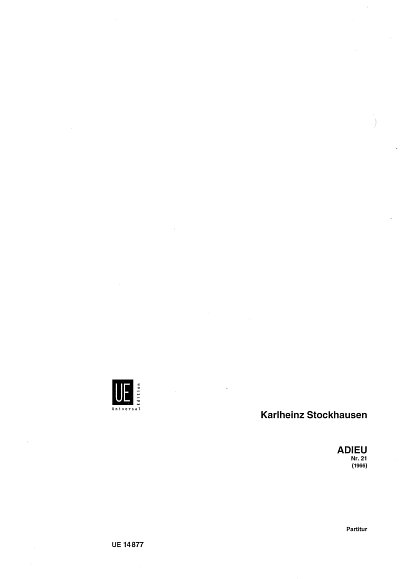 K. Stockhausen: Adieu Nr. 21 