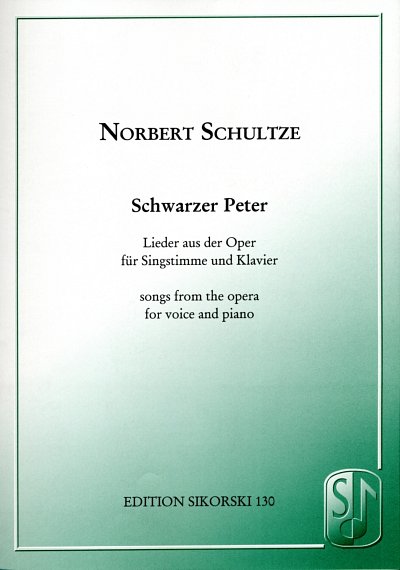 N. Schultze: Schwarzer Peter Lieder aus der Oper / fuer Sing