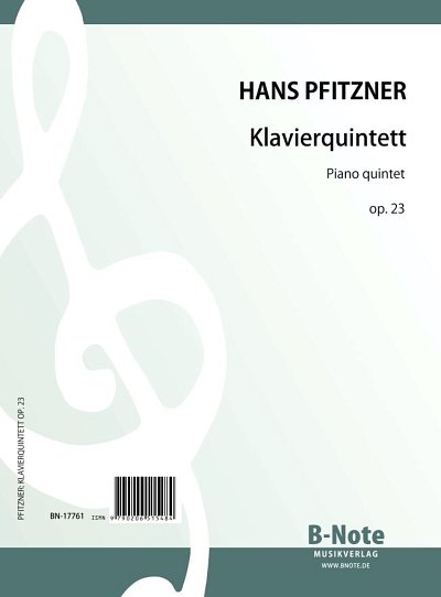H. Pfitzner:  Klavierquintett op.23