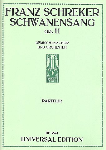 F. Schreker: Schwanensang op. 11