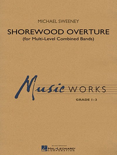 M. Sweeney: Shorewood Overture (Score Level 1, Blaso (Part.)