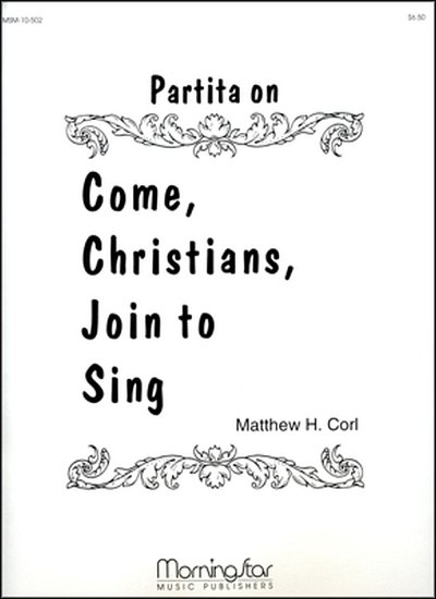 M.H. Corl: Partita on Come, Christians, Join to Sing, Org