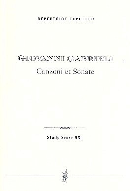 G. Gabrieli: Canzoni et Sonate per sonar con ogni