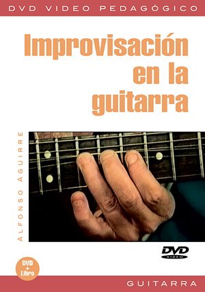 A. Aguirre: Improvisación en la guitarra, Git (DVD)