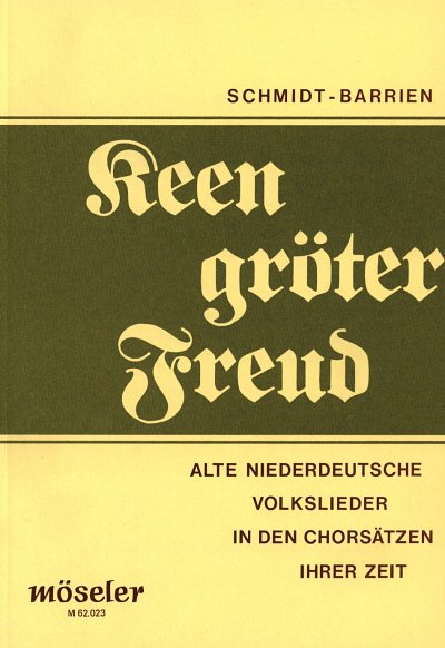 H. Schmidt-Barrien: Keen groeter Freud, GCh4 (Part.)