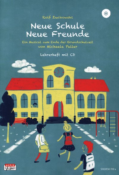 R. Zuckowski: Neue Schule - Neue Freunde, GesGit (LB+CD)
