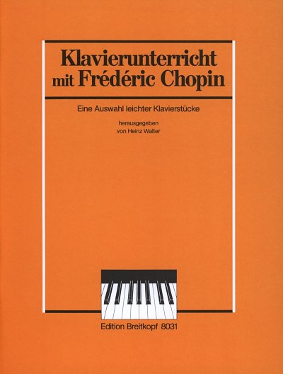 F. Chopin: Auswahl Leichter Originalwerke Klavierunterricht 