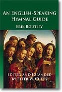 E. Routley atd.: English-Speaking Hymnal Guide, An
