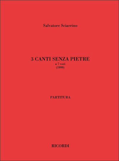 S. Sciarrino: Tre canti senza pietre, GCh4 (Part.)
