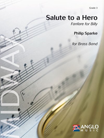 P. Sparke: Salute to a Hero, Brassb (Pa+St)