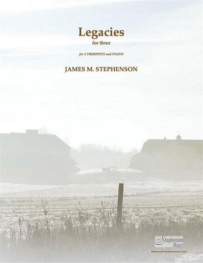 J.M. Stephenson: Legacies for Three, 3TrpKlav (Pa+St)