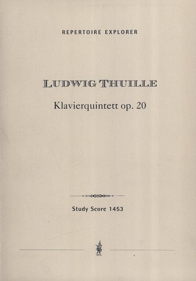 L. Thuille: Klavierquintett op. 20, 2VlVaVcKlav