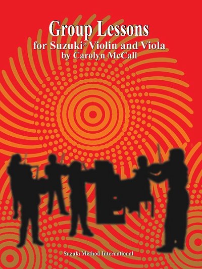 C. McCall: Group Lessons for Suzuki Violin and Viola, VlVla