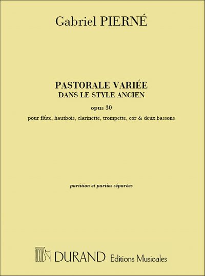 G. Pierné: Pastorale Variouse Op30 Fl-Hb-Cl-2 Basson (Part.)