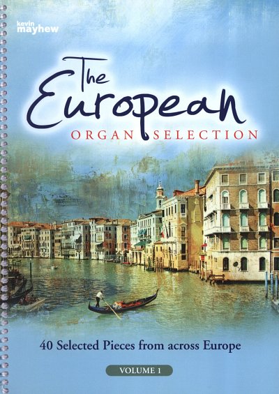 The European Organ Selection - Volume 1, Org
