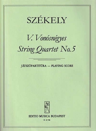 E. Székely: Streichquartett Nr. 5, 2VlVaVc (Sppa)
