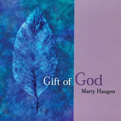 M. Haugen: Gift of God, Ch (CD)
