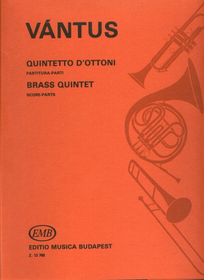 I. Vántus: Quintetto d'ottoni, 5Blech (Pa+St)