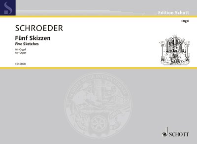 DL: H. Schroeder: Fünf Skizzen, Org