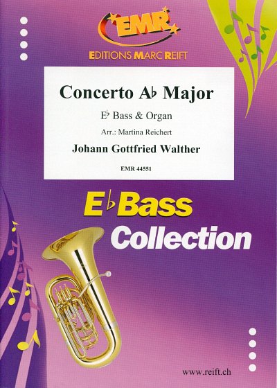 J.G. Walther: Concerto Ab Major, TbEsOrg (OrpaSt)