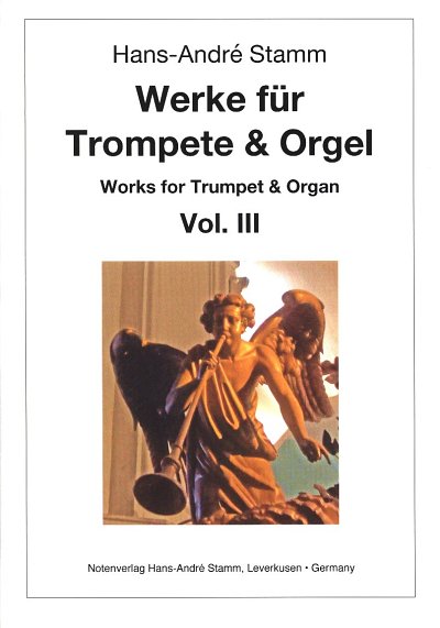 H. Stamm: Werke für Trompete & Orgel 3, TrpOrg (OrpaSt)