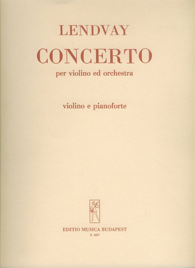 K. Lendvay: Konzert für Violine und Orchest, KlavOrch (KASt)