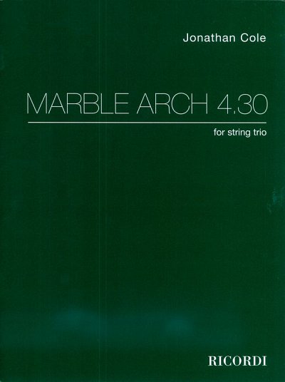 J.  Cole: Marble Arch 4,30, VlVlaVc (Pa+St)