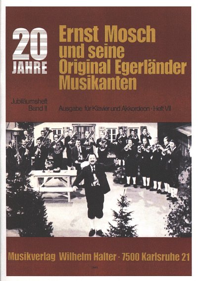 E. Mosch: 20 Jahre Ernst Mosch und seine Original , Akk/Klav