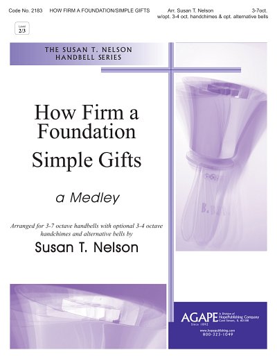 How Firm a Foundation-Simple Gifts Medley, Ch