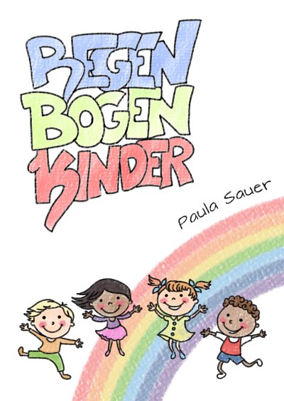 DL: P. Sauer: Regenbogenkinder, Ges