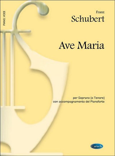 F. Schubert: Ave Maria, per Soprano (o Tenore)