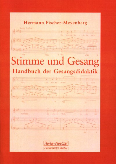 H. Fischer-Meyenberg: Stimme und Gesang, Ges (Bch)