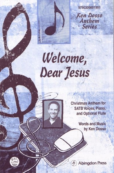 D. Ken: Welcome, Dear Jesus, GchKlav (Chpa)