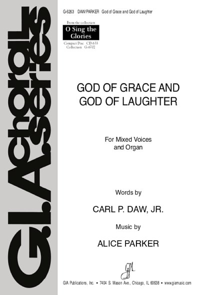 A. Parker: God of Grace and God of Laughter, GchOrg (Chpa)